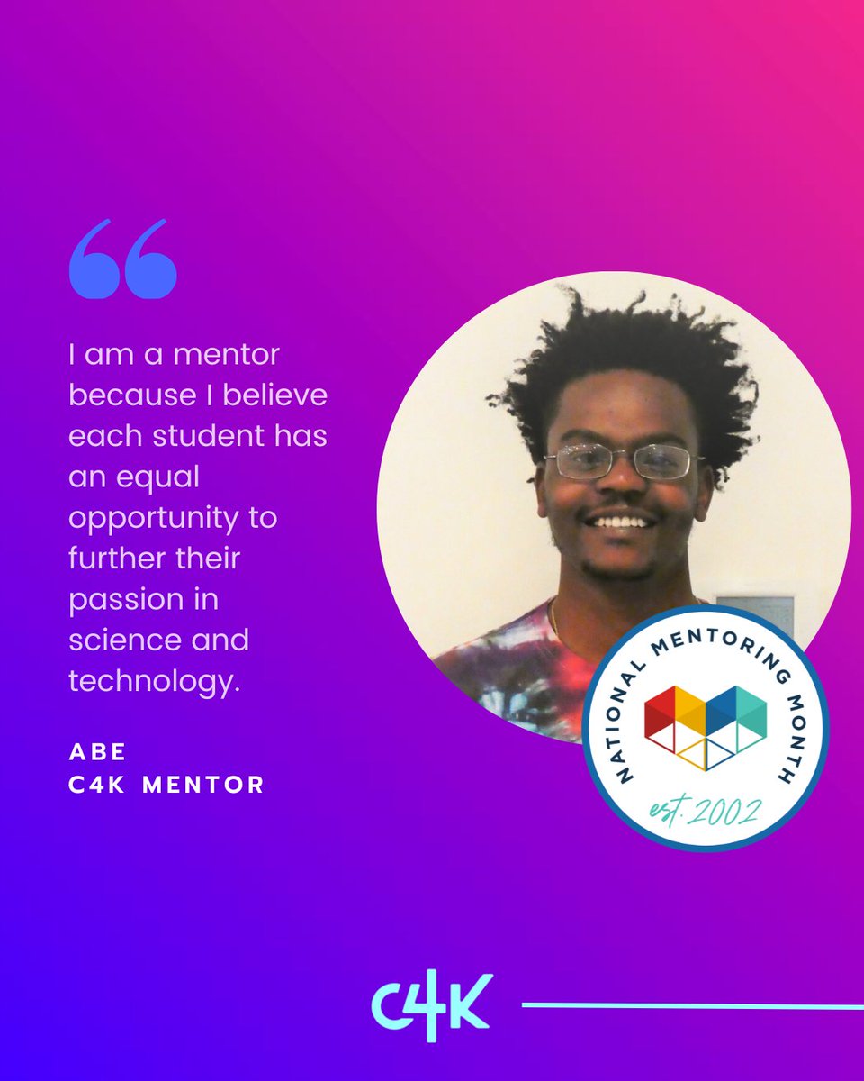 The National #MentoringSummit starts today! 'I am a mentor because I believe each student has an equal opportunity to further their passion in science and technology. .' Abe, C4K Mentor. Are you interested in mentoring? Learn more: ow.ly/ntFw50MA4zk #MentoringAmplifies