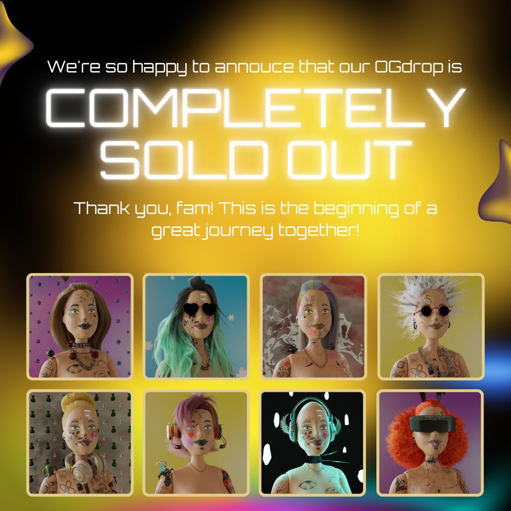 We're SHOCKED 🤩 Our #OGdrop is completely SOLD-OUT 𝗶𝗻 𝗹𝗲𝘀𝘀 𝘁𝗵𝗮𝗻 𝗮𝗻 𝗵𝗼𝘂𝗿! 

Thank you, legends, the best of the best is about to come for all of you. 

We're sure our first exclusive 777 #Metadolls have found the greatest holders ever! 🧛‍♀️👩‍🚀🧞‍♀️👩‍🎤