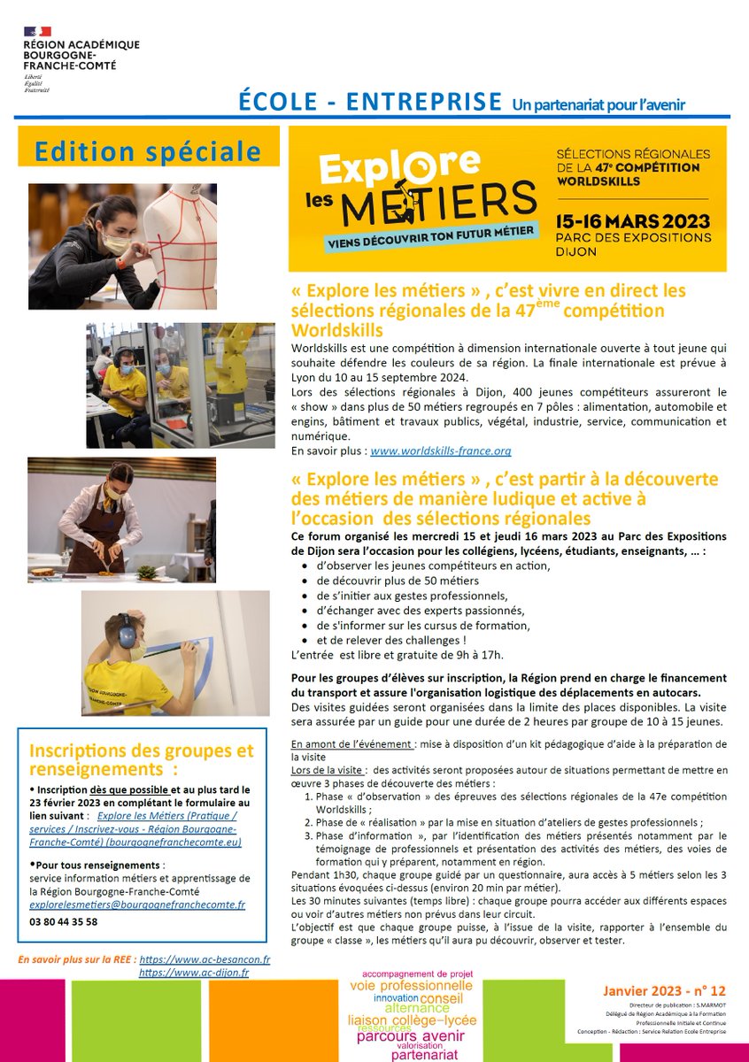 Voici la lettre École Entreprise du mois de janvier. 
Il s'agit d'une édition spéciale vous informant de l'organisation par la Région d'un forum "Explore les métiers" les 15 et 16 mars 2023 à Dijon à l'occasion des sélections régionales de la 47ème compétition Worldskills.