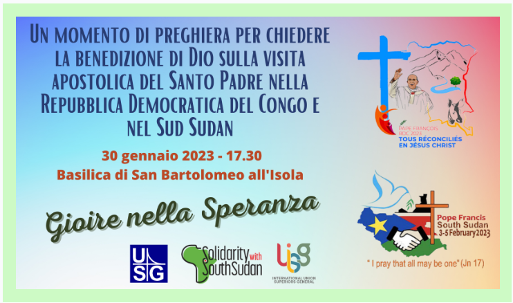 OfficeRome's tweet photo. Solidarity with South Sudan is organising a special prayer event to ask God’s blessing on the apostolic visit of the #PopeFrancis to Congo and #SouthSudan.

Date: 30 Jan at 5.30 pm
Venue: Basilica San Bartolomeo all'isola

Info >> https://t.co/ExT6Qod5W0 

#SouthSudanWeCare https://t.co/t9HuNKOaY7