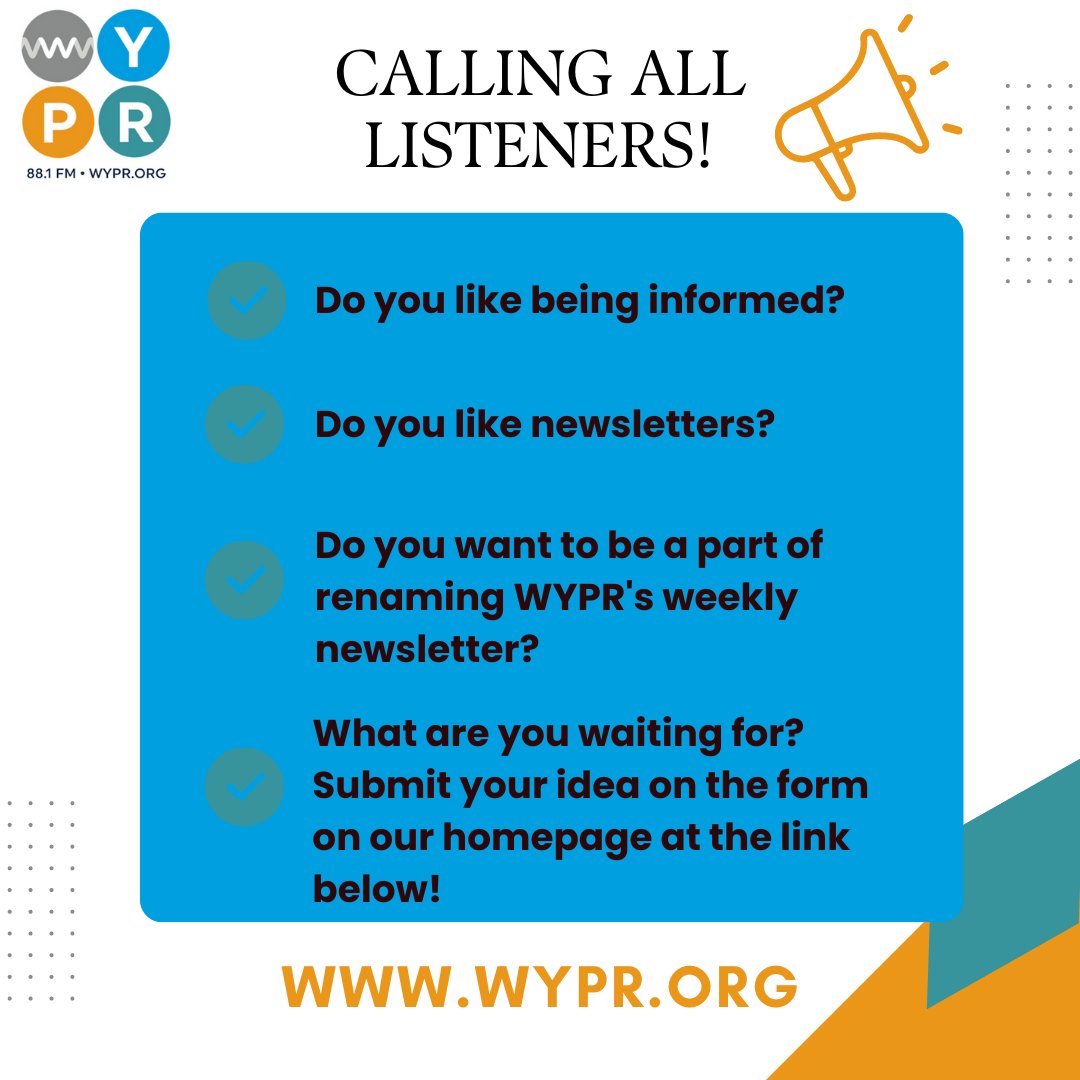 📣 Calling all listeners! We want your help renaming our weekly newsletter. Tell us what you think it should be called on the interactive form on our website, just below the top news stories of the day: wypr.org