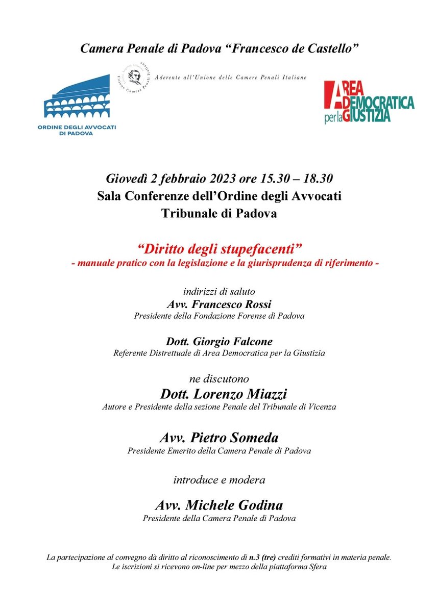 ⚖️ #formazioneforense
📅 #2febbraio

Convegno organizzato dall'Ordine degli Avvocati di Padova insieme alla Camera Penale di Padova "Francesco De Castello" è ad Area Democratica per la Giustizia in tema di

🔴DIRITTO DEGLI STUPEFACENTI🔴

✅ 3 crediti 
💻 Iscrizioni a mezzo Sfera