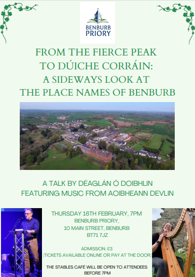 benburb_priory's tweet photo. We hope you can join us in February for a look at the fascinating sights and sounds of Benburb's history.

On Thursday 16th February at 7pm, Benburb Priory will welcome Déaglán Ó Doibhlin to speak on the topic of Benburb’s local Gaelic place names, poems, and airs. https://t.co/YVUlSymgIT