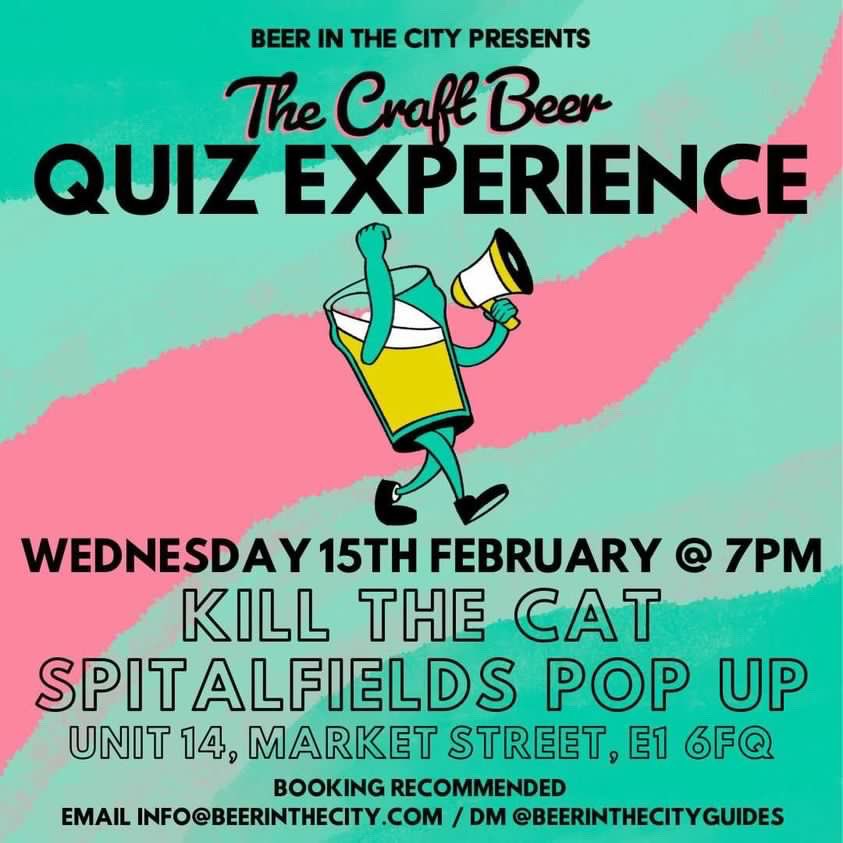 KILL THE CAT (@killthecatbeer) on Twitter photo Quiz time at the Pop Up courtesy of <a href="/Joey__Le/">Joey (Beer in the City)</a> , grab your beer-nerdiest buds and show off for prizes 𤩠#pubquiz #londonquiz #spitalfieldsmarket #beernerd #londonbeer #eastlondon Quiz time at the Pop Up courtesy of <a href="/Joey__Le/">Joey (Beer in the City)</a> , grab your beer-nerdiest buds and show off for prizes 𤩠#pubquiz #londonquiz #spitalfieldsmarket #beernerd #londonbeer #eastlondon