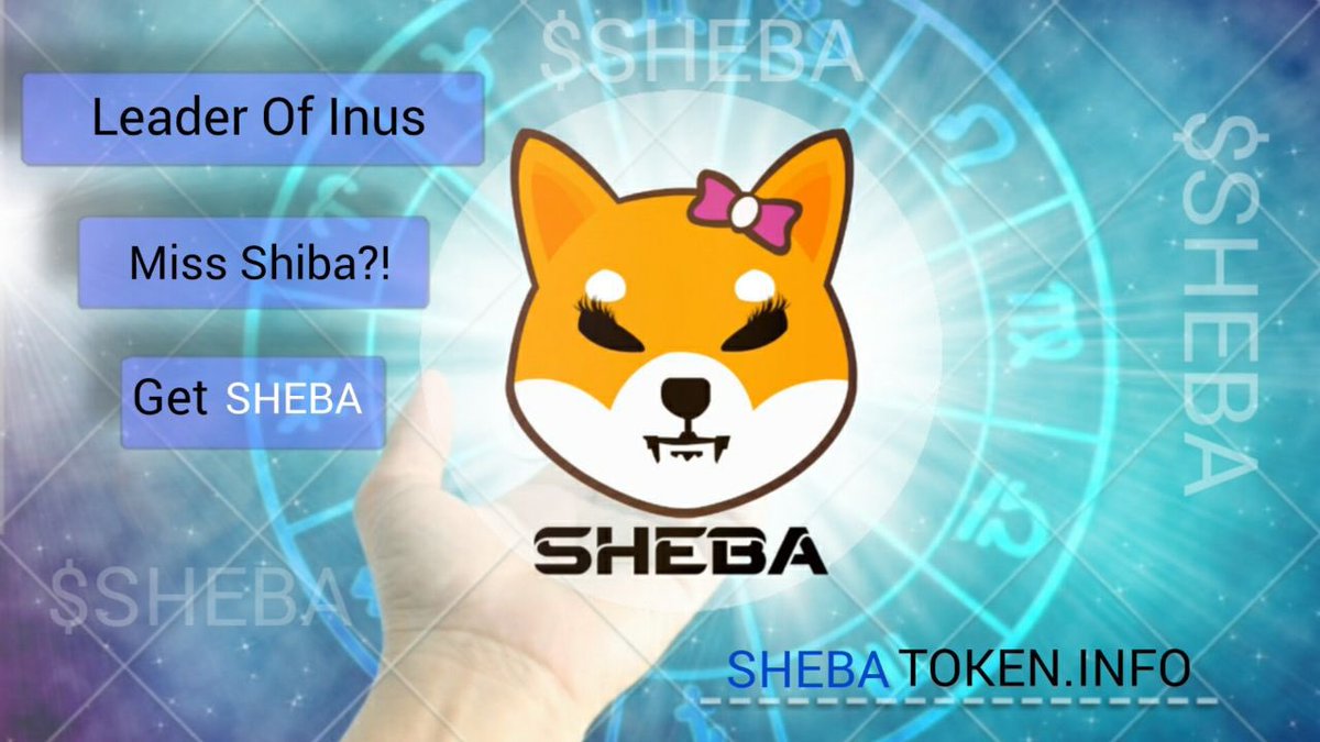 #SHEBA ✨

Are you ready to increase your capital?
  #SHEBA is ready to help its owners achieve their goals with its progress😉🫵🏻

Name: SHEBA INU
Symbol: $SHEBA
Chain: ETH

      ✨ linktr.ee/shebainu✨

#SHEBA #SHIBA #shill #eth #altcoin #memetoken #NFTs #Next100XGEMS #CG