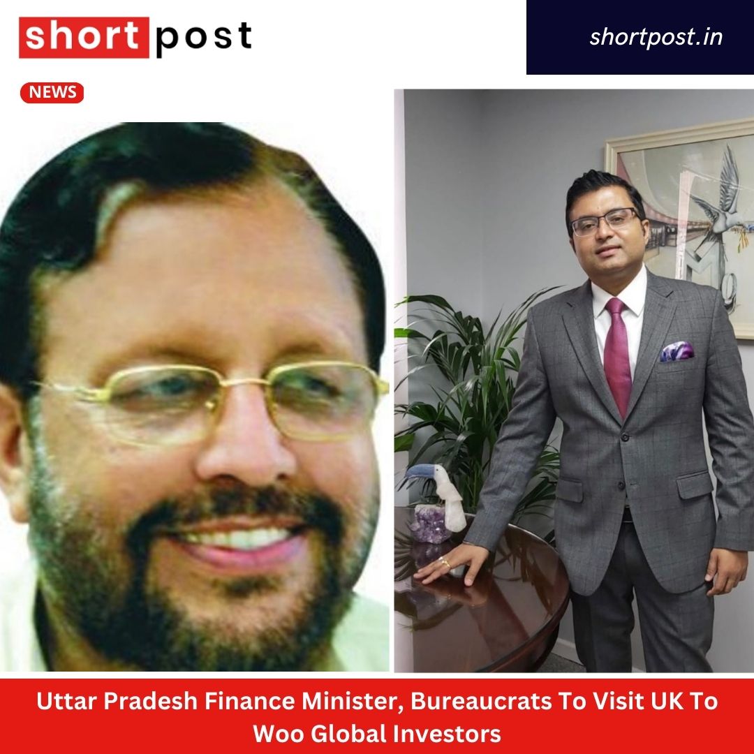 Uttar Pradesh Finance Minister, Bureaucrats To Visit UK To Woo Global Investors

shortpost.in/uttar-pradesh-…

#SureshKumarKhanna #ShashankVikram #UPGovt #globalentrepreneurs #GlobalInvestorsSummit #JamesWatt @shortpostin @abravi1