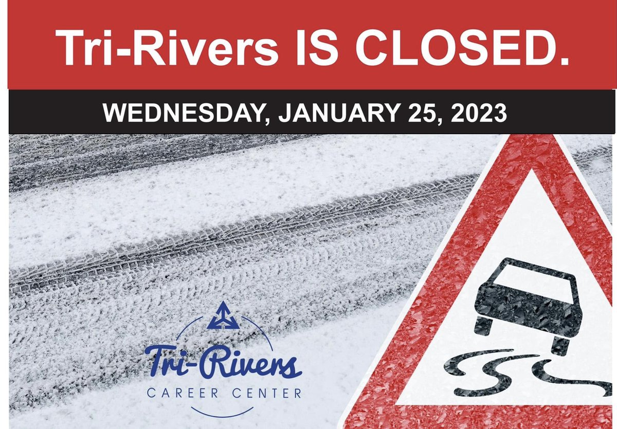 Tri-Rivers (@tririverscc) on Twitter photo Tri-Rivers is CLOSED, Wednesday, January 25, 2023, due to weather conditions. Be safe. Tri-Rivers is CLOSED, Wednesday, January 25, 2023, due to weather conditions. Be safe.