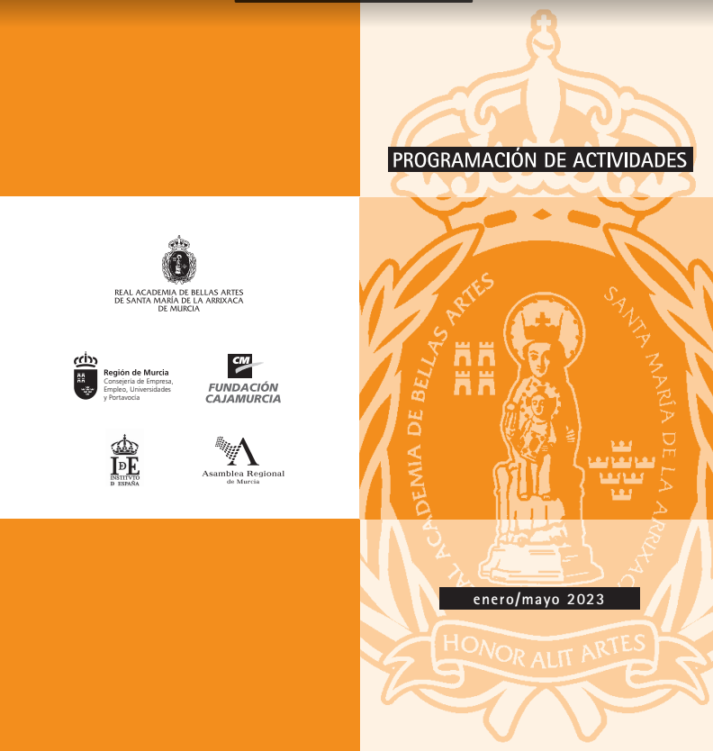 Programación prevista para los meses de enero a mayo de 2023 de la Real Academia de Bellas Artes Santa María de la Arrixaca de Murcia #Cultura