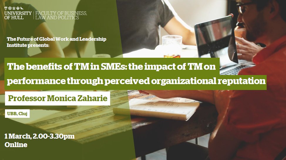Join us on the 1st March for a #webinar with Prof. Monica Zaharie covering 'The benefits of TM in SMEs: the impact of TM on performance through perceived organizational reputation'. All welcome, please register here bit.ly/3DeR0R6 @pgrhub