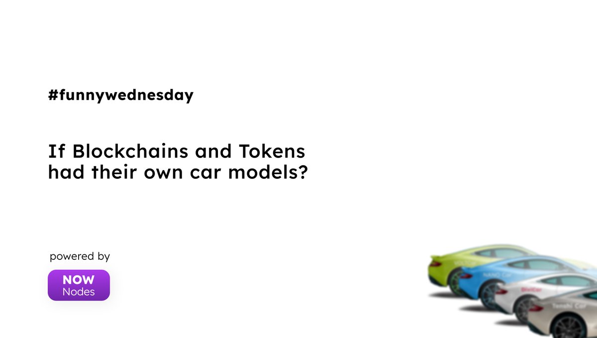 NOWNodes's tweet photo. Vroom-Vroom, our Blockchain Express is ready to depart 🏎️

This week we collaborated with our great partners for a new #funnywednesday edition 
Category is Blockchain Car 👀

Let's dive into this thread 👇🏻 https://t.co/JGN2nKZDm3