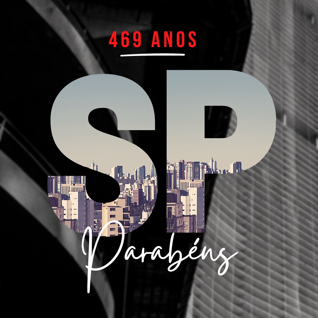 A minha homenagem à querida cidade de São Paulo, capital do nosso estado, que completa 469 anos. Parabéns, São Paulo!