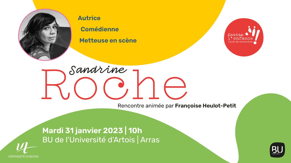 Dans le cadre du cycle de rencontre "Ecrire l'enfance", la #BUArras et Mme Françoise Heulot-Petit vous proposent de rencontrer Sandrine Roche, autrice, comédienne et metteuse en scène.

📅Mardi 31 Janvier à partir de 10h
📪Espace Learning Lab - BU Arras - Entrée gratuite
