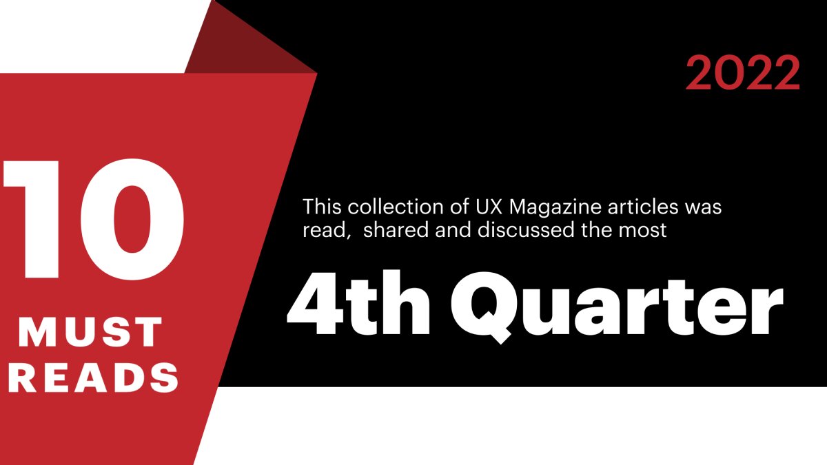 uxmag's tweet image. Introducing the 10 most read UX Magazine articles of Q4 in 2022 — bit.ly/3WCXL5S #ux #cx #mostreadarticles #uxmagazine