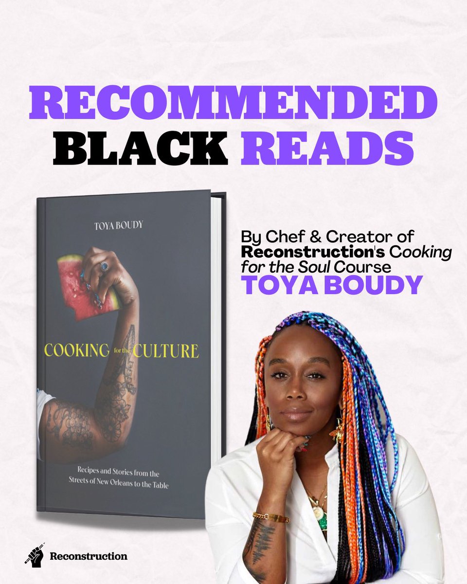 reconstruct_us's tweet photo. Congrats to soul food chef and @reconstruct_us course creator @toyaboudy for the release of her book, Cooking for the Culture: 🙌🏿👏🏿 Grab your copy today and register for @toyaboudy's course, Cooking for the Soul! Our next session begins on Feb. 6: https://t.co/yvJa6kz1Fb https://t.co/MfCIHpnk32