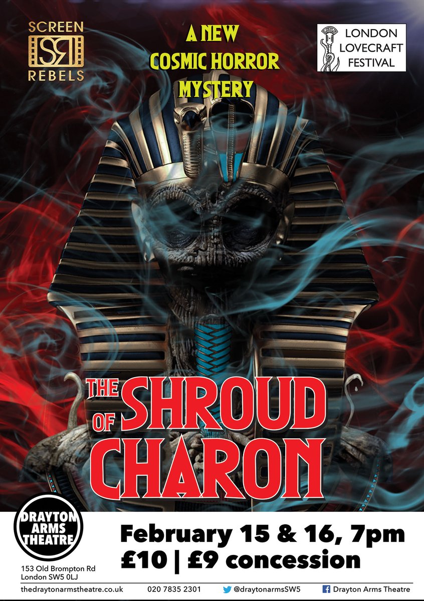 ScreenRebels's tweet image. WE'RE BACK! As part of the London Lovecraft Festival, Screen Rebels are very proud to present THE SHROUD OF CHARON, a new, original theatrical production inspired by the terrifying cosmic horror of HP Lovecraft.
Tickets available here: website thedraytonarmstheatre.co.uk/the-shroud-of-…