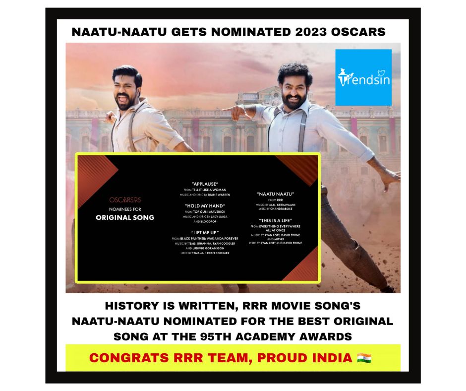 TrendsIn_India's tweet photo. History Written, Naatu-Naatu was nominated for the Best Original Song at the 95th Academy Awards. Great achievement ๐ฎ๐ณ
#NaatuNaatu #Indiansong #TrendsIn #Oscar #Like #follow #share #india #CongratsToTeamRRR #ProudIndia #RRRMovie https://t.co/SP0OF9EQHg