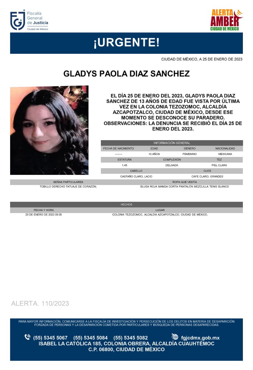 FiscaliaCDMX's tweet photo. Se activa #AlertaAmber para localizar a una menor de 13 año de edad, de nombre Gladys Paola Díaz Sánchez, quien fue vista por última vez el día 25 de enero de 2023 en la colonia Tezozomoc, alcaldía Azcapotzalco https://t.co/rQkW2ofpOr