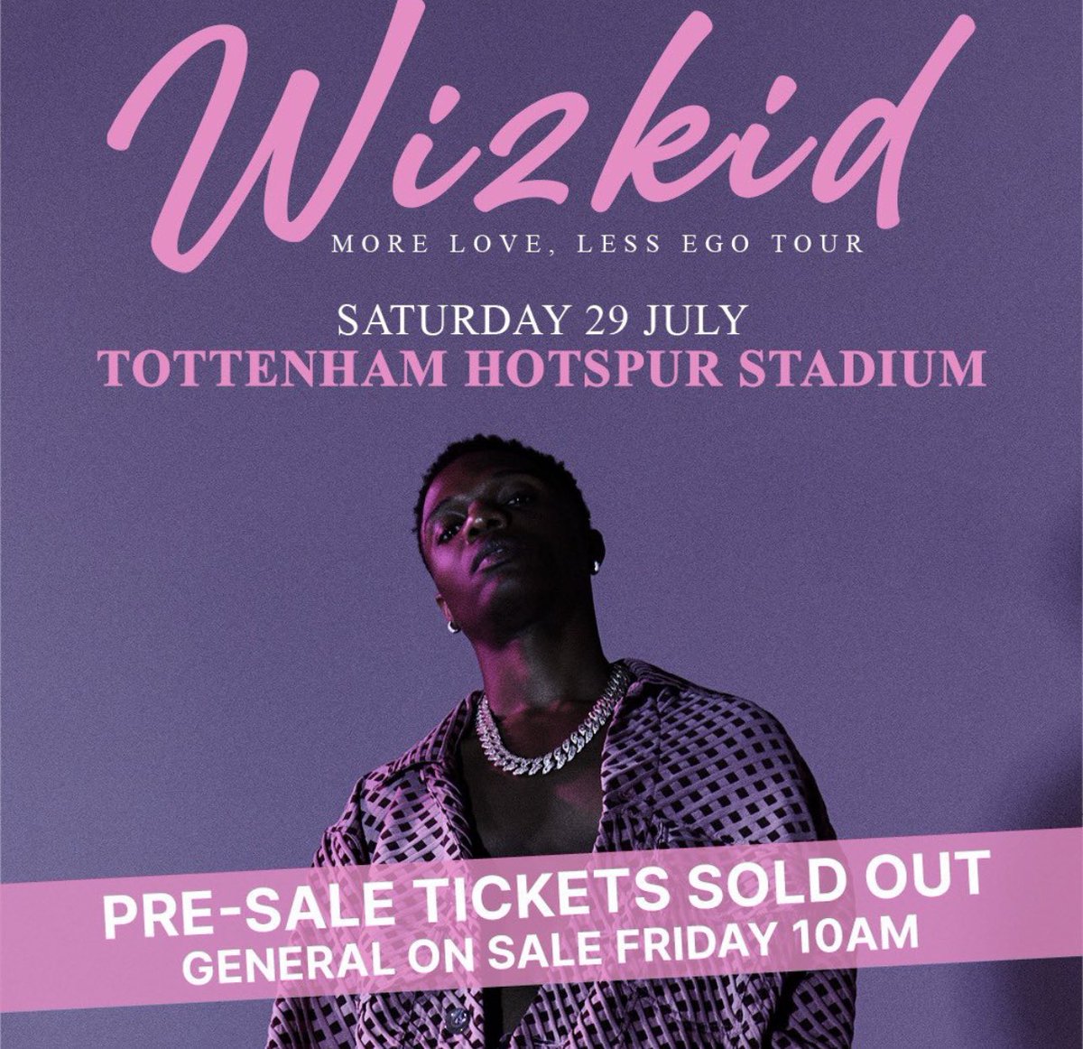 Smadeevents's tweet photo. Pre Sale WiZkid Tickets are SOLDOUT
General on Sale this Friday 29th January
at 10am GMT @wizkidayo πππ
#WIZKIDSTADIUM
@Smadeevents @iamSMADE #smadeparties @SpursOfficial https://t.co/ocn2t6mcb7