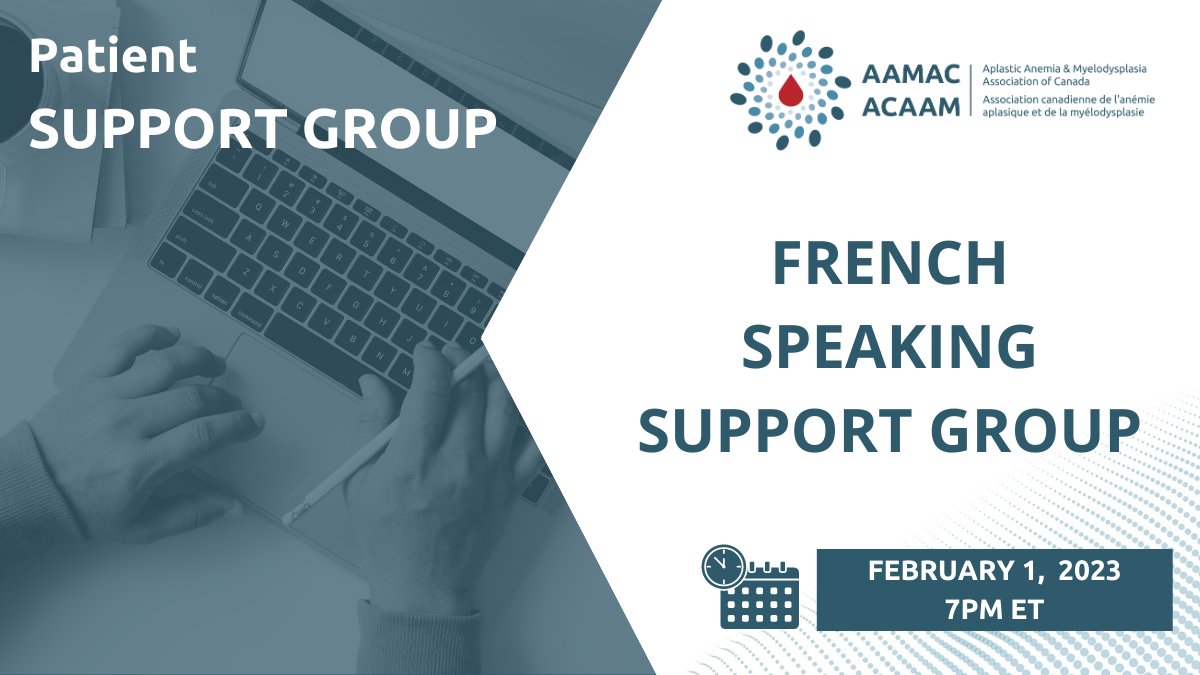 AAMAC1989's tweet photo. REMINDER: Our French Speaking Patient Support Group meets next Wednesday February 1, 2023 at 7PM ET. Please email info@aamac.ca to register.
We look forward to seeing you.
#aplasticanemia #MDS #PNH
#PatientSupport #supportmeeting https://t.co/WqtoivbZv4