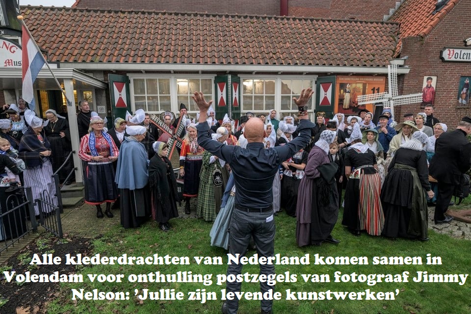 Alle #klederdrachten van Nederland komen samen in #Volendam voor onthulling postzegels van fotograaf Jimmy Nelson: ’Jullie zijn levende kunstwerken’ 
bit.ly/3DeRFSs #Marken #postzegel #TessZondervan #JimmyNelson #JimmyNelsonStudio #BetweentheSeaandtheSky <a href="/Jimmy_P_Nelson/">Jimmy Nelson</a>