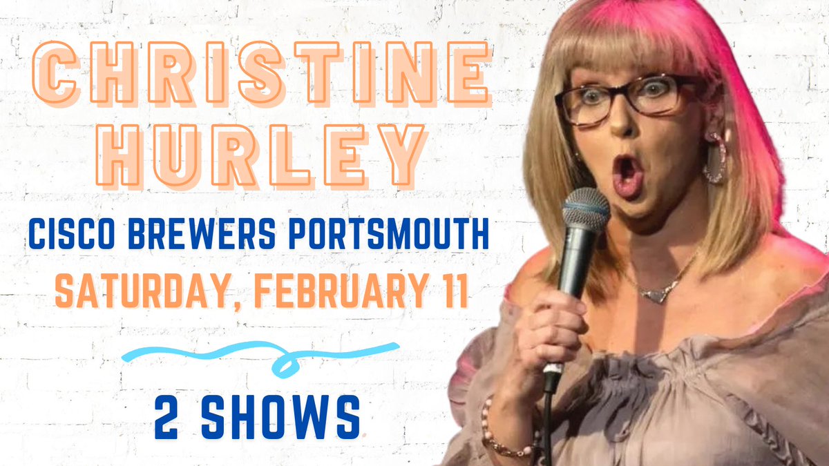 #NH 🎉 Don't miss <a href="/churleycomedy/">Christine Hurley</a> at <a href="/CiscoBrewers/">Cisco Brewers</a> in Portsmouth—Saturday, February 11, 2 SHOWS! 🙃 GET TICKETS >> bit.ly/christinenh 

#portsmouthnh #newengland #comedy