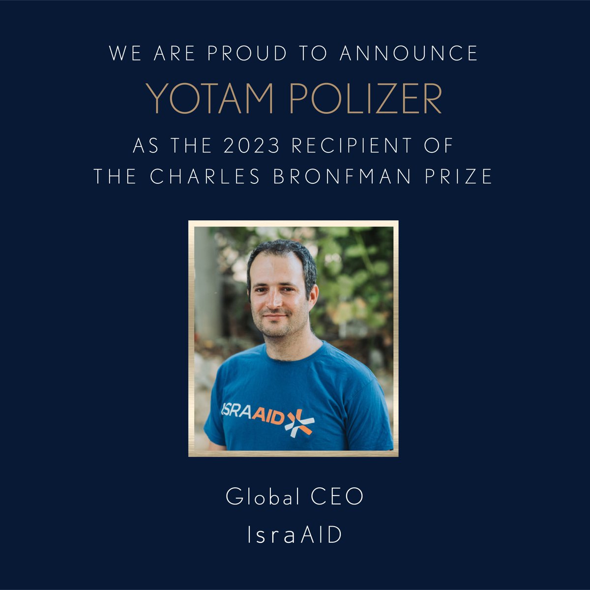On this special day, we are absolutely thrilled to announce our 2023 Charles Bronfman Prize laureate: Yotam Polizer (<a href="/y_polizer/">Yotam Polizer</a>), CEO of <a href="/IsraAID/">IsraAID</a>!

Learn more about the newest Charles Bronfman Prize laureate, here:
thecharlesbronfmanprize.org/recipient/yota…