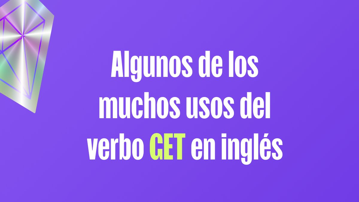 FlipTalkSchool's tweet photo. Algunos de los muchos usos del verbo GET en inglés. Síguenos para más consejos y vocabulario en el idioma inglés #aprenderingles #inglesfacil #englishteacher #learnenglish #phrasalverbs #ingles #EnglishLanguage https://t.co/vxrtDksRWo