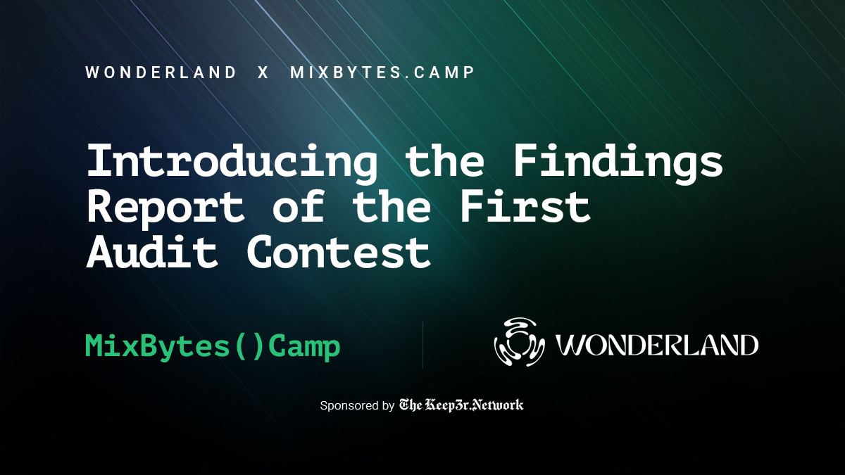 MixBytes's tweet photo. ⚡️ Proud to announce the successful completion of MixBytes Camp's first audit contest for Sidechain Oracles, a protocol providing price history for Uniswap V3 pools on other chains.

➡️ Findings report now live, read it here https://t.co/YU7CMvmDiC

@thekeep3r @wonderland https://t.co/anHbx28tQp