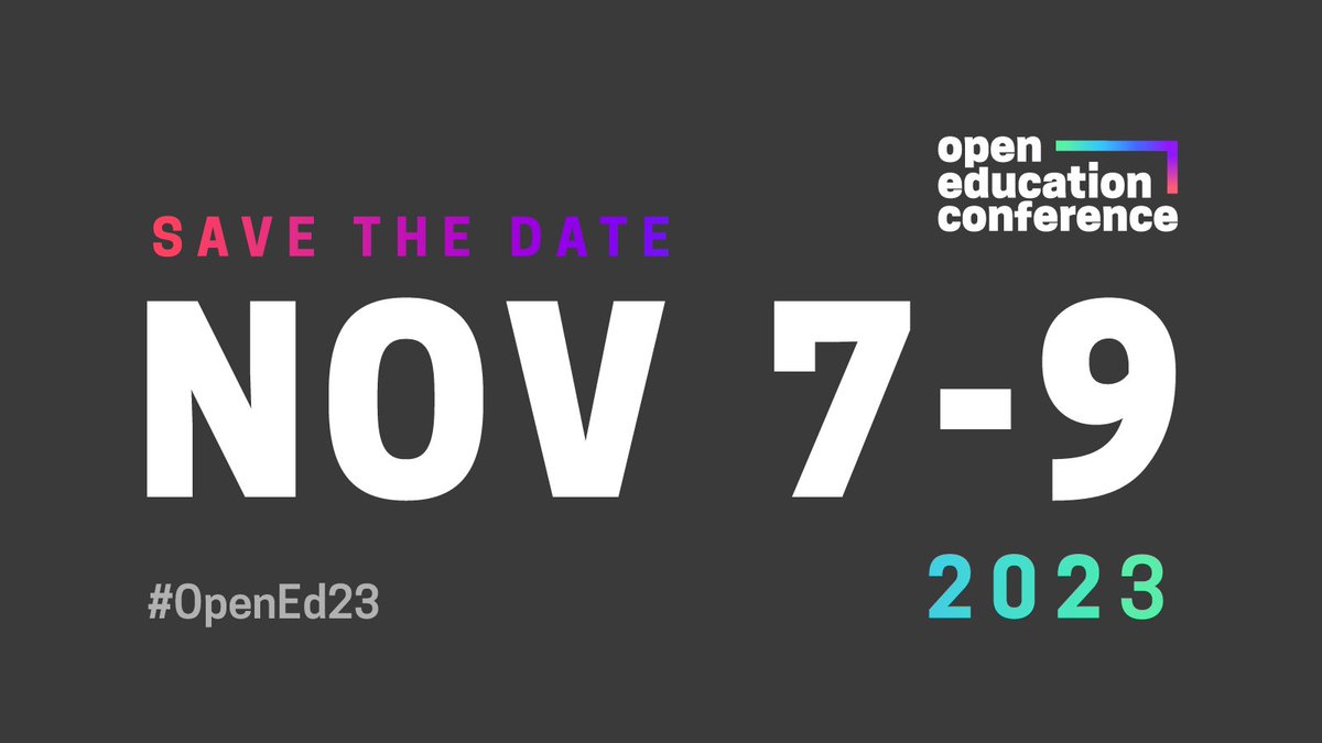 Save the date: #OpenEd23 will be held virtually Nov 7-9, 2023. Join our mailing list for updates. openeducationconference.org/2023
