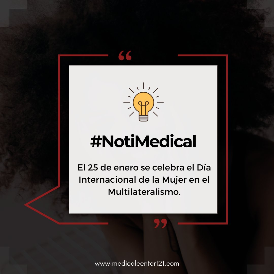 medcenter121's tweet photo. Cada 25 de enero se conmemora una efeméride significativa, para destacar el rol y la participación de la mujer en la política exterior y en los mecanismos de cooperación entre países. Se celebra el Día Internacional de la Mujer en el Multilateralismo.

https://t.co/xNodTq5Dz3 https://t.co/wOTjmdUdiT