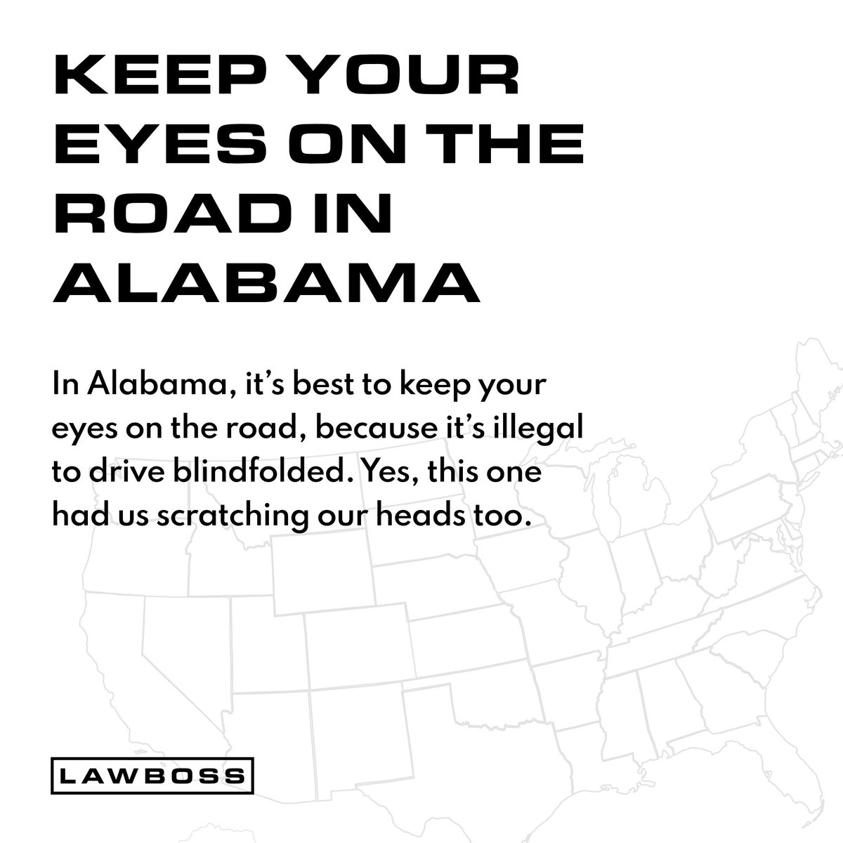 lawboss's tweet image. Weird But True Wednesdays:
Did you know that in #Alabama it's #illegal to drive blindfolded?! Dying to hear the case that brought this one into #statelaw.