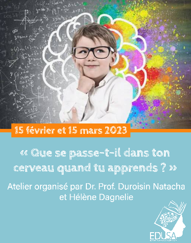 Nous proposerons un atelier intitulé « Que se passe-t-il dans ton cerveau quand tu apprends ? » lors de l’Université des Enfants à l’UMons ( ! déjà complet le 15/2 ! ; encore quelques places le 15/3). 
Inscription via udemons.be/programme/
#UMons #UniversitédesEnfants #EDUSA