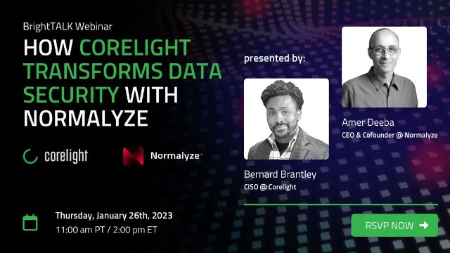 corelight_inc's tweet photo. LIVE WEBCAST TOMORROW 🎤 Join our CISO Bernard Brantley as he talks about Corelight's data security strategy, &amp; how he chose to partner with @normalyze_ai to bring clarity to opaque &amp; disconnected cloud environments. Register: https://t.co/dE0UPL5UTp #CloudSecurity #DataSecurity https://t.co/k2KKxRxKQ2
