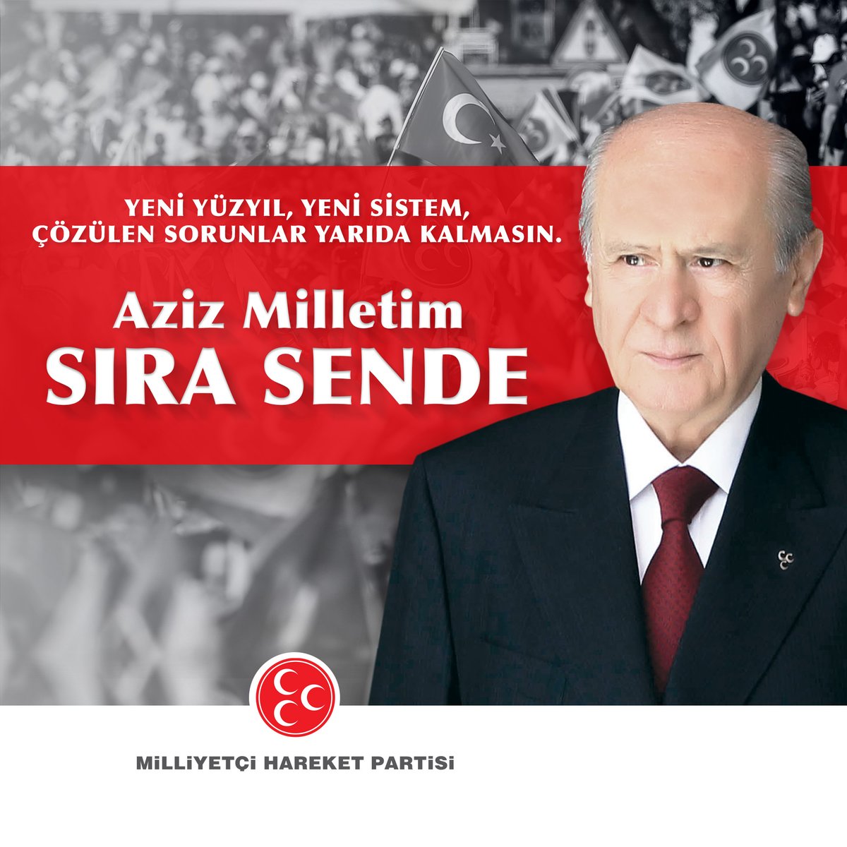 Yeni Yüzyıl, Yeni Sistem, Çözülen Sorunlar Yarıda Kalmasın.
Aziz Milletim Sıra Sende