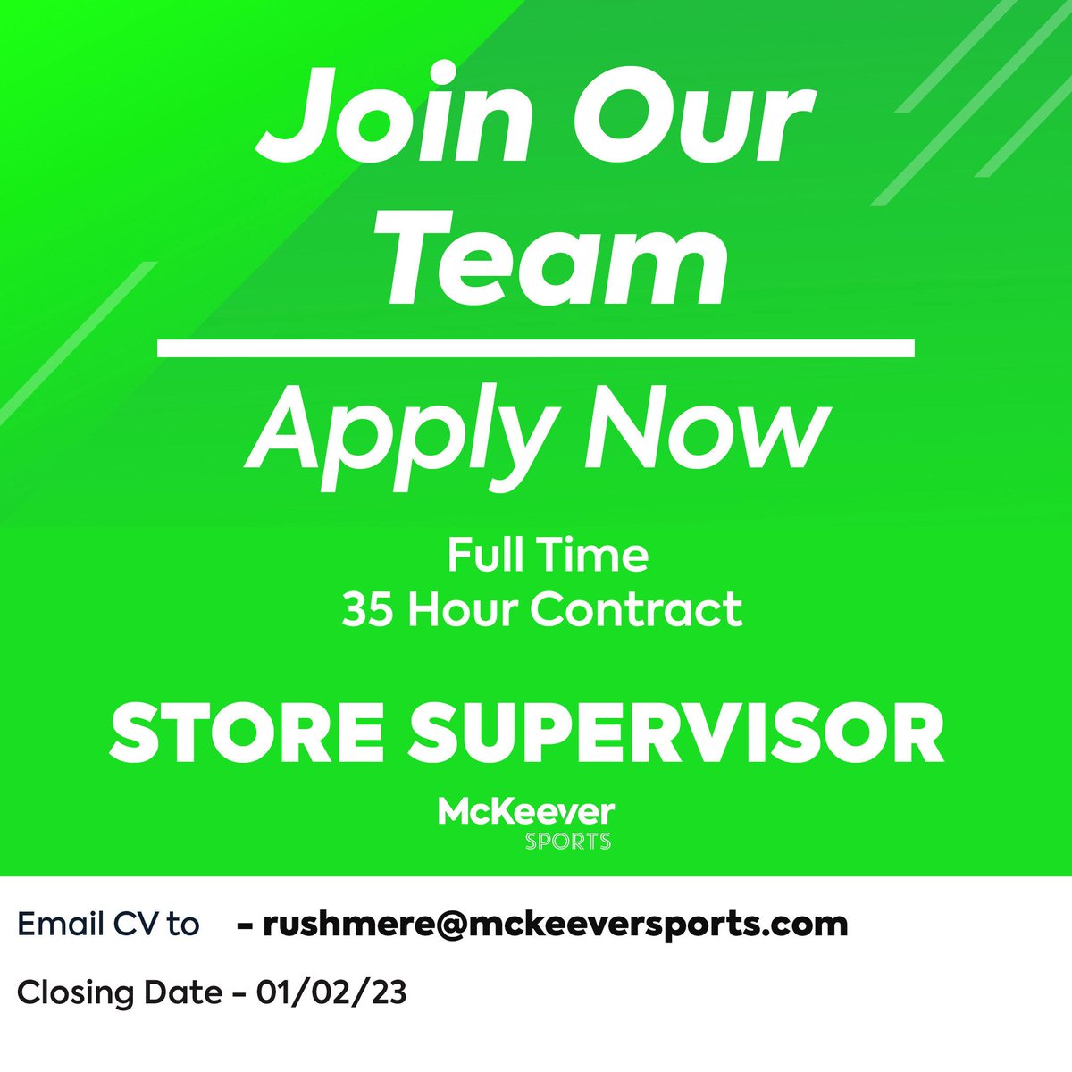 McKeeverSportIntersport (@mckeeversport) on Twitter photo STORE SUPERVISOR - We are Hiring at McKeever Sports π£
Full-Time Position
35 Hour Contract
McKeever Sports, Rushmere Shopping Centre Craigavon π
Email CV to: rushmere@mckeeversports.com
Closing Date - 01/02/23 STORE SUPERVISOR - We are Hiring at McKeever Sports π£
Full-Time Position
35 Hour Contract
McKeever Sports, Rushmere Shopping Centre Craigavon π
Email CV to: rushmere@mckeeversports.com
Closing Date - 01/02/23