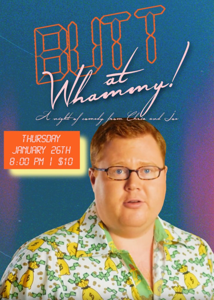 Tomorrow night: Butt @ Whammy!

We do sketches, show videos we made, and we have two of our favorite stand up comics @robhaze and @iAmRobbyHoffman performing

Show starts at 8, no cops

eventbrite.com/e/butt-at-wham…