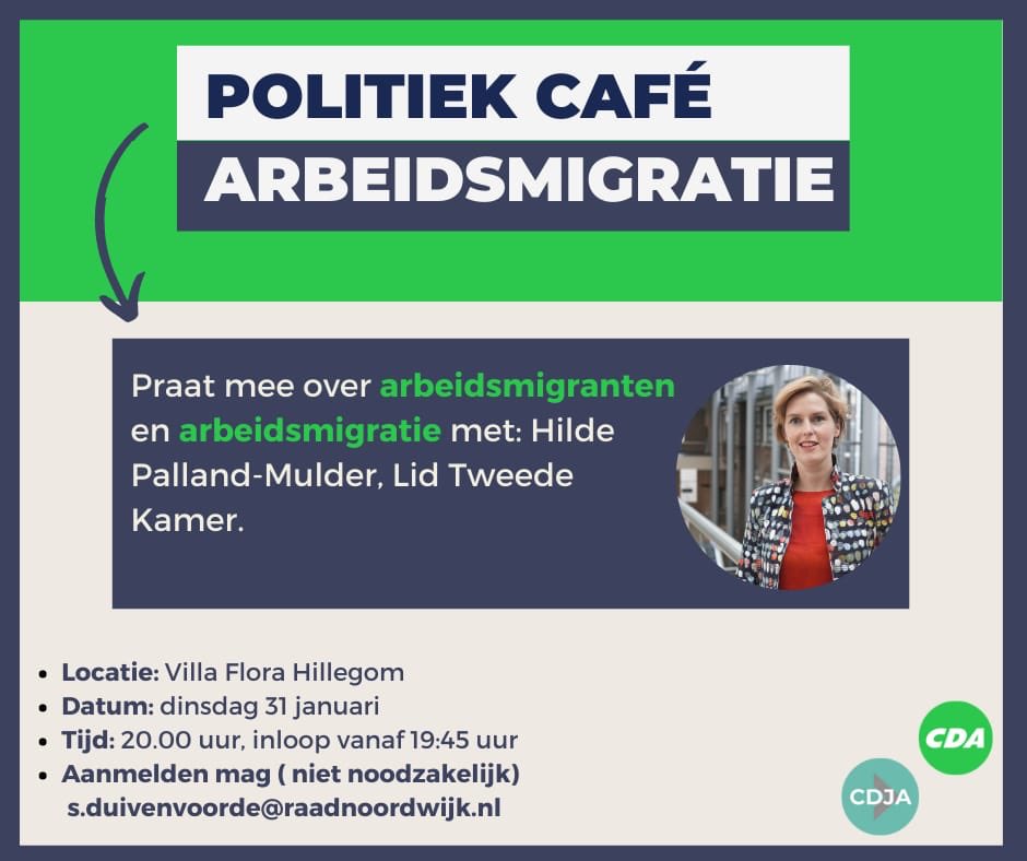 Politiek café met CDA-kamerlid <a href="/Hilde_PM/">Hilde Mulder</a> over arbeidsmigranten. Kom je ook? Je bent van harte welkom op dinsdag 31 januari in villa Flora Hillegom.