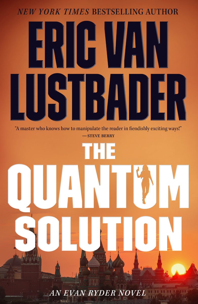 EVanLustbader's tweet photo. Dropping in May: the brand-new Evan Ryder novel, which imagines the end of Putin. Disciunt pre-order @BNBuzz @ForgeReads @torbooks #internationalbestseller #thriller #EvanRyder4 https://t.co/WpTwm8LUPp