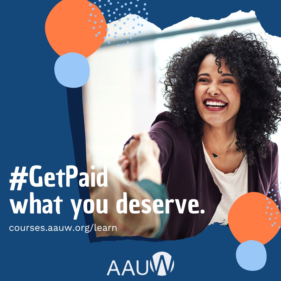 Make 2023 the year you finally #GetPaid what you deserve. Take AAUW's FREE online Work Smart salary negotiation course any time: courses.aauw.org/learn #EqualPay