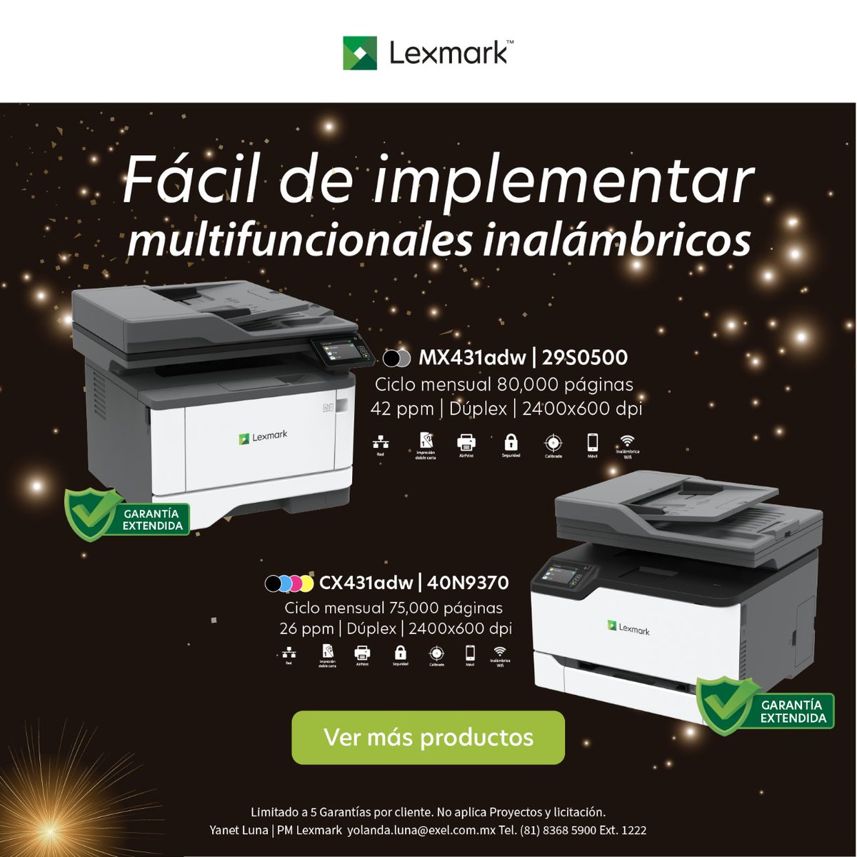 Los multifuncionales inalámbricos Lexmark están pensados para ofrecerte funciones de alto rendimiento. 🖨🔝

𝗖𝗼𝗻𝘁𝗮𝗰𝘁𝗮 𝗮 𝗻𝘂𝗲𝘀𝘁𝗿𝗮 𝗣𝗿𝗼𝗱𝘂𝗰𝘁 𝗠𝗮𝗻𝗮𝗴𝗲𝗿.
Yanet Luna
📩 yolanda.luna@exel.com.mx
Tel. (81) 8368 5900 Ext. 1222

#Tecnología #Lexmark #ExeldelNorte