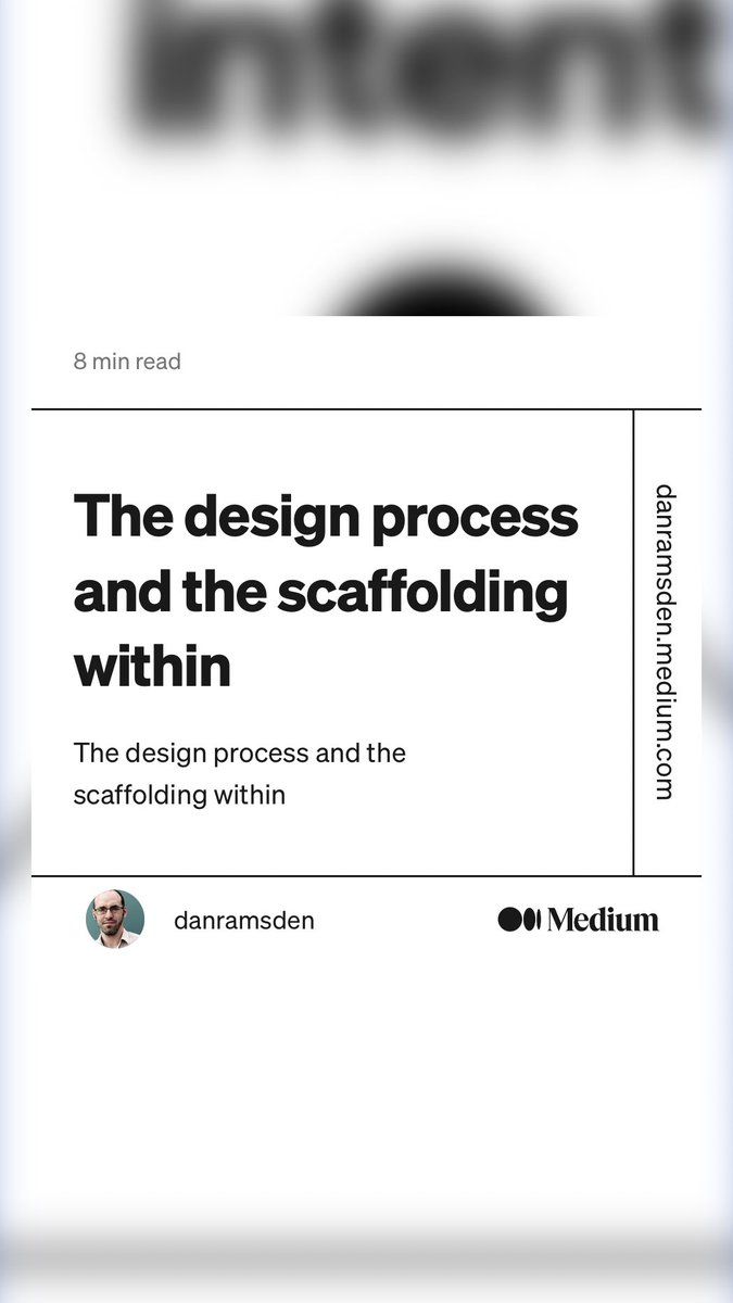 “The design process and the scaffolding within” by danramsden
link.medium.com/xFzDsKqQSwb