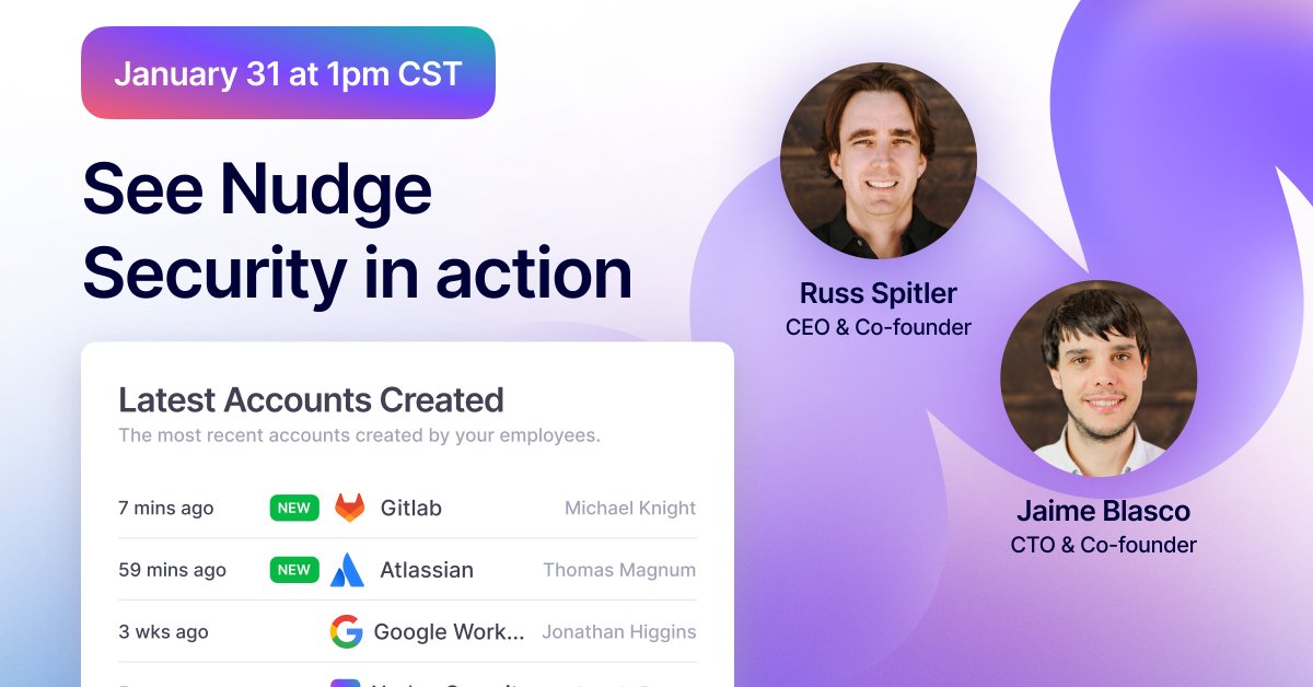 nudge_security's tweet image. 🚨 It&apos;s demo time! Join @russellspitler &amp;amp; @jaimeblascob for a tour of our #saassecurity platform. See how you can discover all SaaS &amp;amp; cloud accounts (managed by IT or not), audit SSO &amp;amp; MFA status and more. #iam #itsecurity #infosec nudgesecurity.com/webcasts/5-ste…