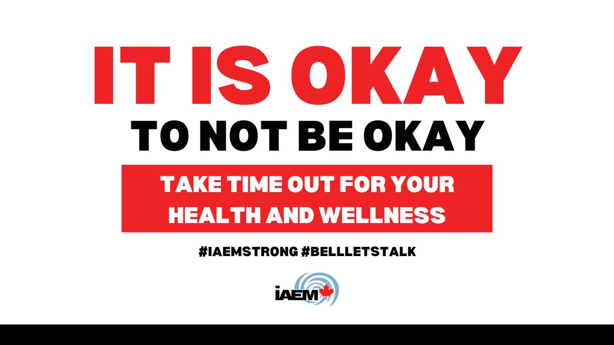 IAEMCdnCouncil's tweet photo. It is okay to not be okay. Emergencies and disasters can have lasting impacts on both our physical health and mental health. Take time out for your health and wellness regularly and reach out to those around you. #IAEMStrong #BellLetsTalk https://t.co/rC855PoPLi
