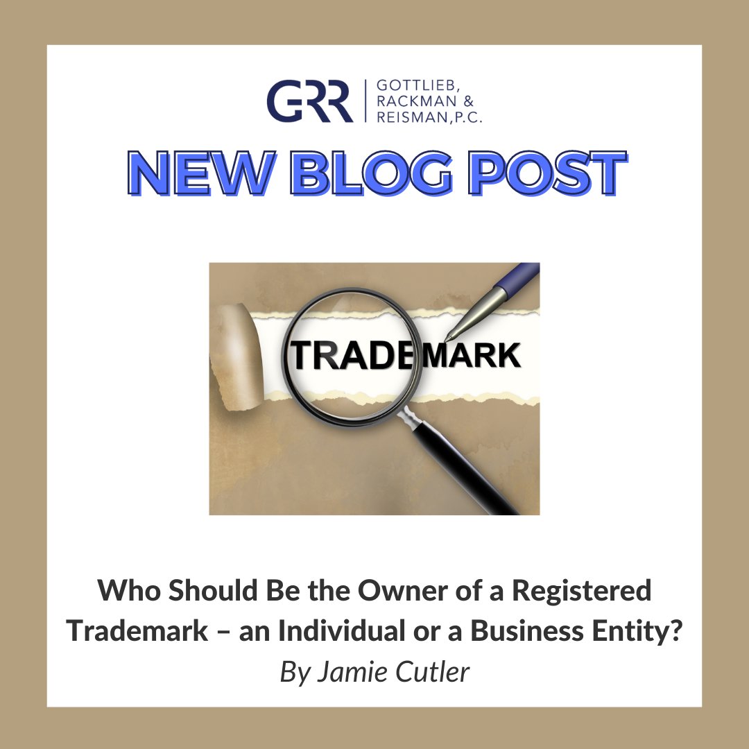 Check out Jamie Cutler's first article for the GR&amp;R blog, "Who Should Be the Owner of a Registered Trademark – an Individual or a Business Entity?"

Read the full article here: grr.com/publications/w…