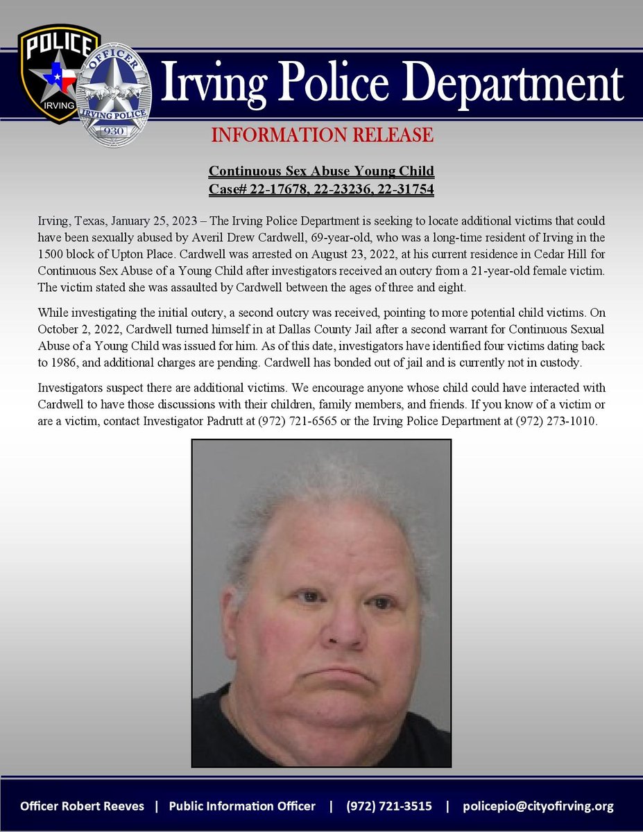 Information Release | Continuous Sex Abuse Young Child

We are seeking out any additional child victims that Averil Drew Cardwell could have sexually assaulted. We currently have four victims and believe there may be others.
