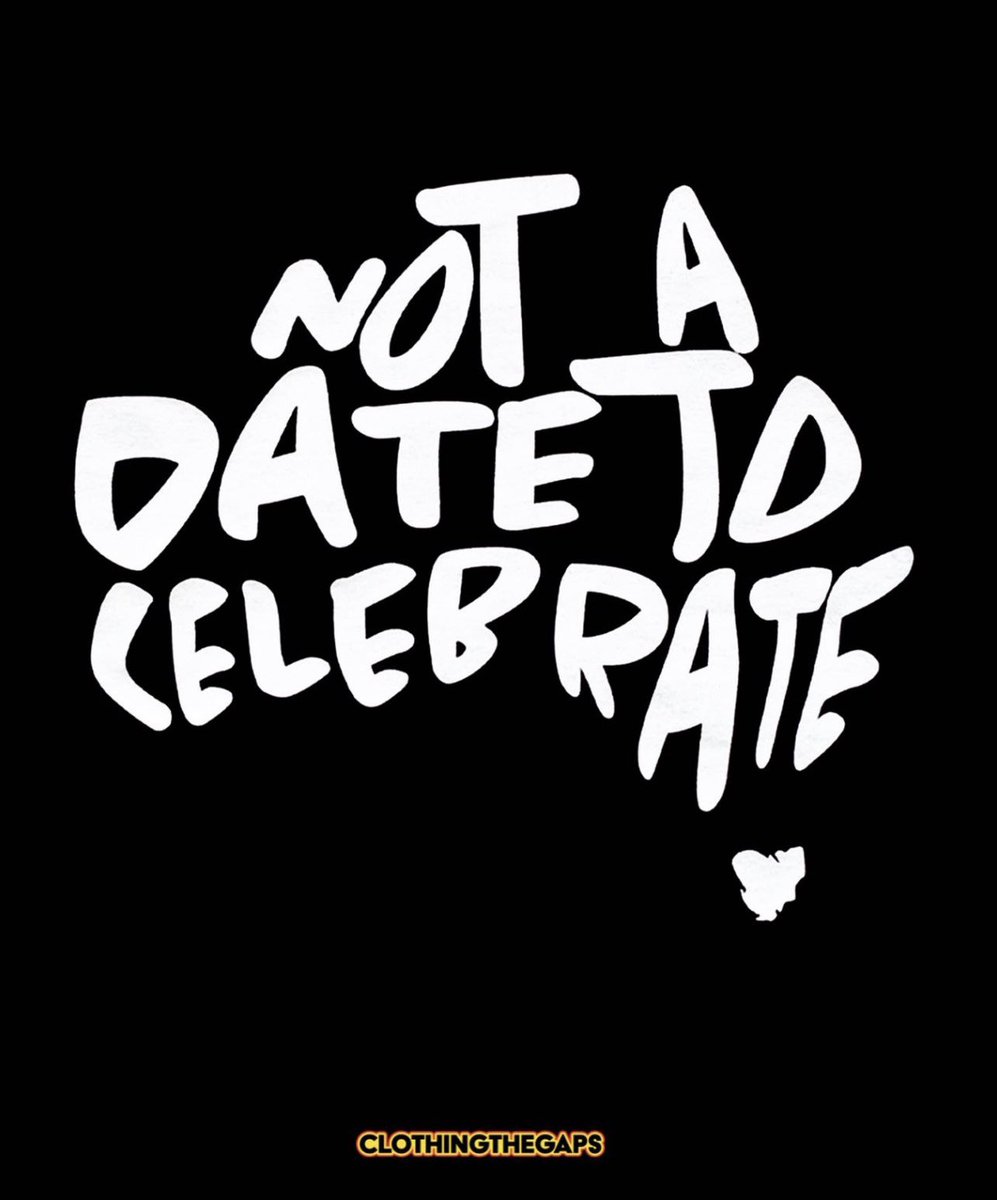 #InvasionDay #NotADateToCelebrate