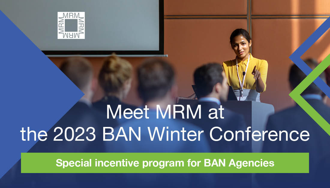 MRM is looking forward to seeing everyone at the upcoming 2023 Benefit Advisors Network (BAN) Winter Conference! Be sure to find us to hear more about special incentives that may be available. #BANFL2023