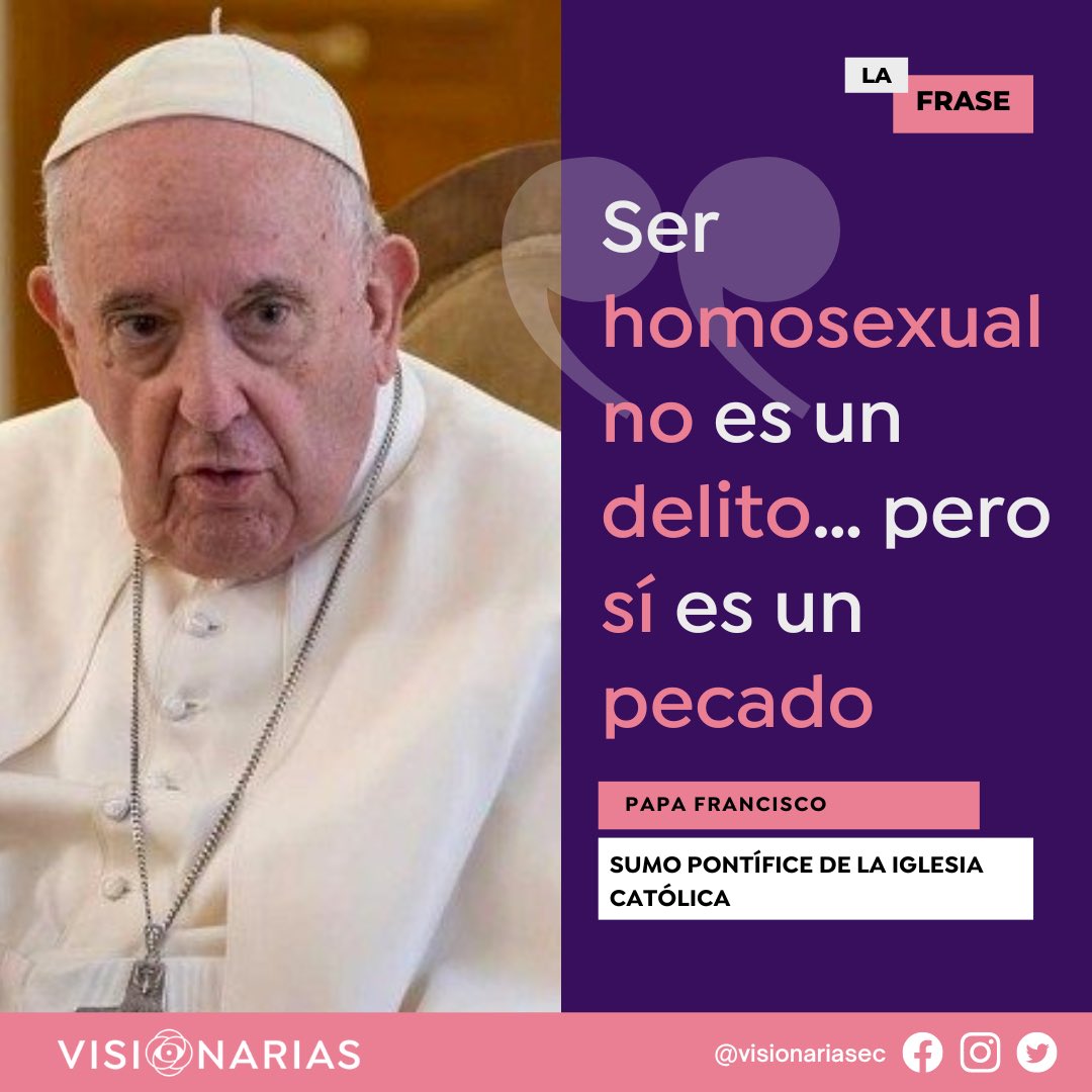 visionariasec's tweet photo. #ATENCIÓN | El Papa #Francisco recordó que “Dios ama a todos sus hijos tal y como son” y solicitó a los obispos católicos que apoyen las leyes que acogen a las personas #LGBTQ+; y que considera #injustas las leyes que penalizan o criminalizan la #homosexualidad https://t.co/O0Qv0kq9CZ