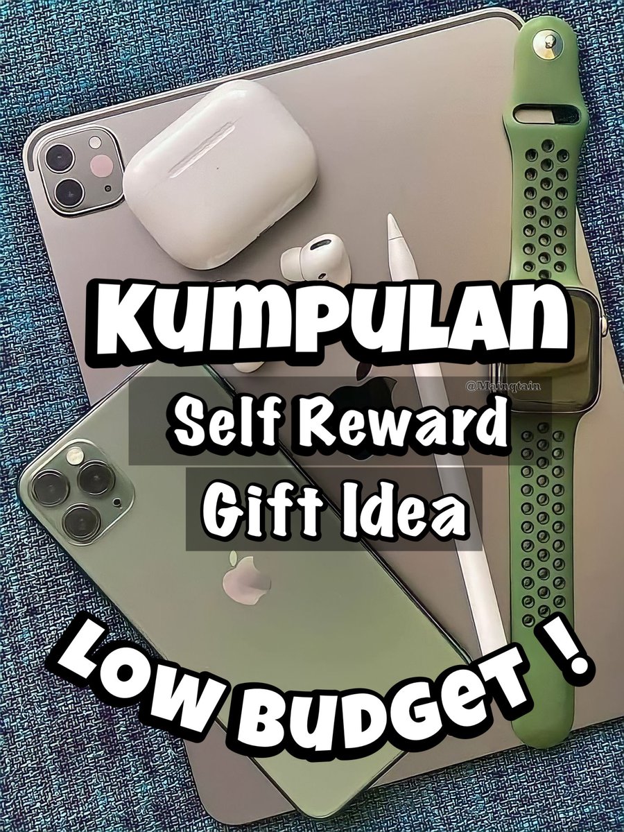 mainqtain's tweet photo. Habis Gajian Kan , Wajib Self Reward Dong Biar Ga Cepat Mati !

- A Thread - https://t.co/PRXsTe6POl