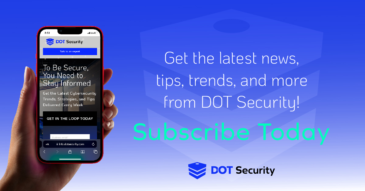 DOTsecurity_'s tweet photo. DOT Security’s blog newsletter is the best way to stay up to date on #cyberthreats.
Get insights and tips to keep your business network secure straight to your inbox!
Sign up here: https://t.co/yd7jbzhZF5
#blogsubscription #cybersecurity #trends #tips #news https://t.co/ZWNp0l1kzF
